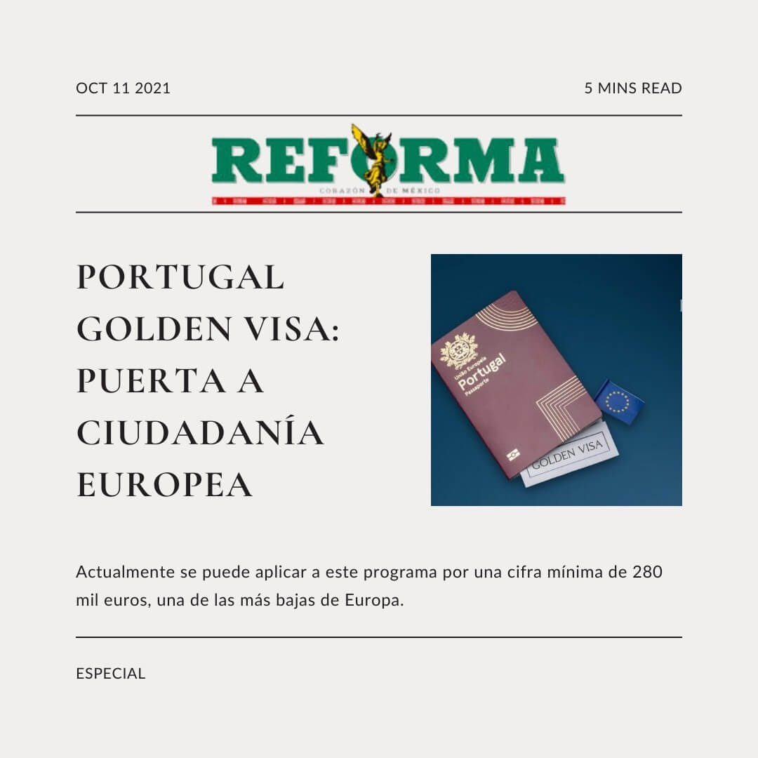 Reforma – Portugal Golden Visa: Puerta a ciudadanía europea